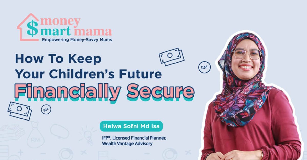 Money-Smart Mama Episode 3: How to Keep Your Children’s Future Financially Secure